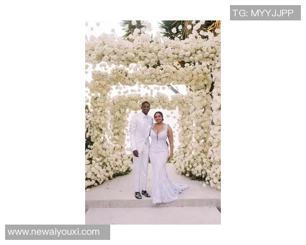 若日尼奥庆祝新婚六个月分享唯美婚纱照展现幸福甜蜜瞬间