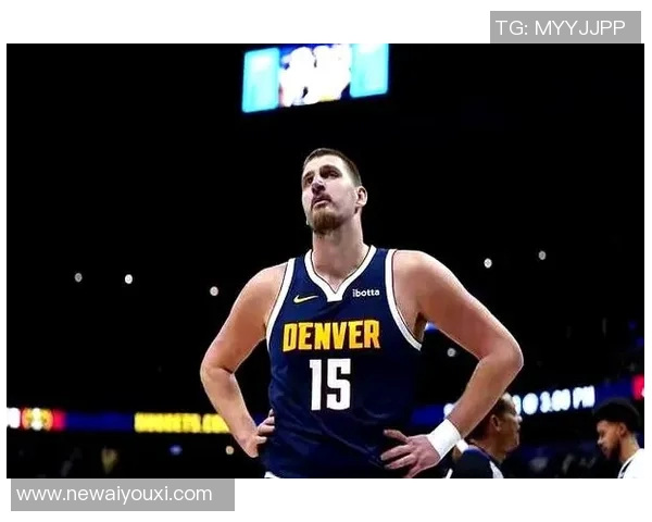 约基奇下半场状态低迷投篮命中率惨淡三分球更是颗粒无收